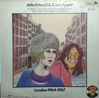 Julie Driscoll & Brian Auger London 1964-1967